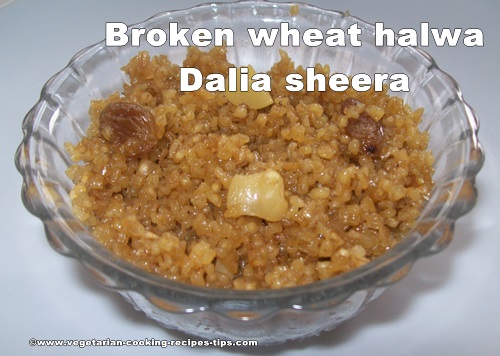 This dalia sheera cracked wheat halwa recipe is a one of the easy breakfast recipes. Cracked wheat is also known as wheat rava, broken wheat or bulgar wheat, lapsi.