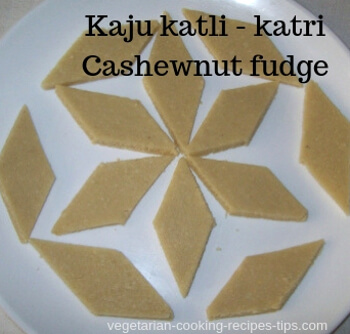 Kaju katli - Indian Cashew nut fudge