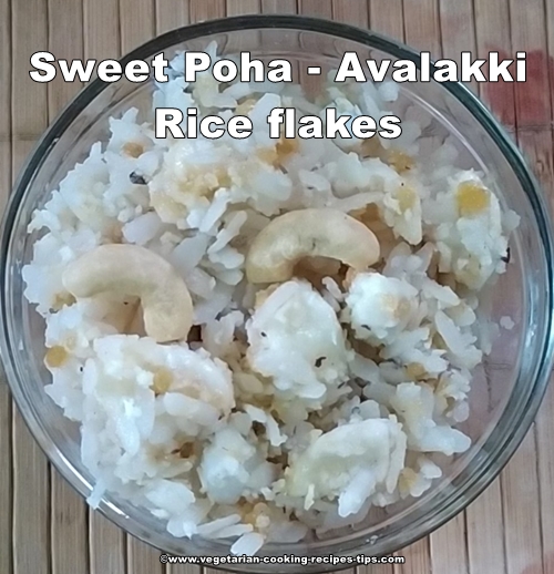 This sweet rice flakes recipe or sweet poha recipe is a south Indian recipe. sweet avalakki, sihi avalakki, gode pohe